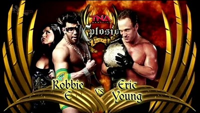 TNA Xplosion: Robbie E vs. Eric Young